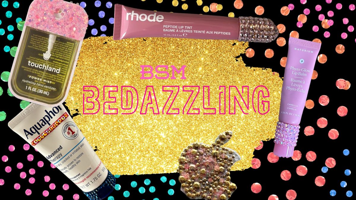 Fun rhinestoned or "bedazzled" products have taken BSM by storm, adding additional flair around the hallways.